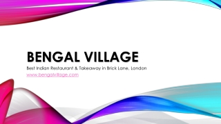 Bengal Village | Best Indian Restaurant & Takeaway in Brick Lane