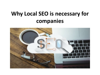 Why Local SEO is necessary for companies