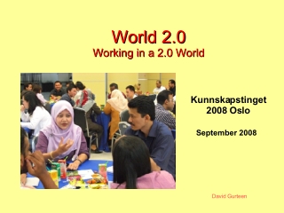 World 2.0: Working in a 2.0 World