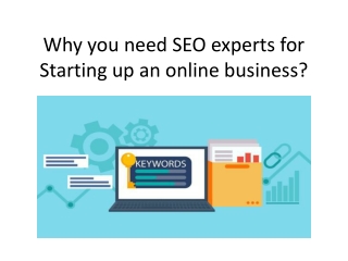 Why you need SEO experts for Starting up an online business