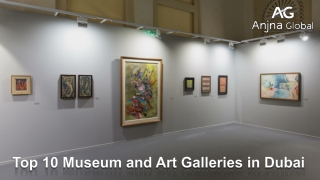 Top 10 Museum and Art Galleries in Dubai