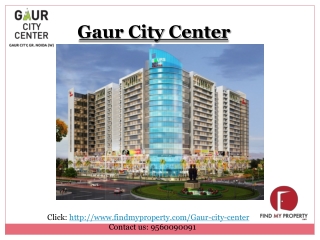 Commercial Spaces at Gaur City Center