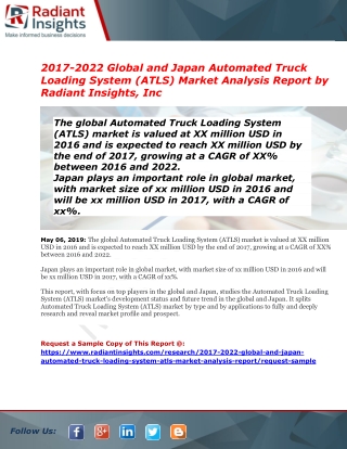 Global and Japan Automated Truck Loading System (ATLS) Market: Analysis & Forecast with Upcoming Trends 2022