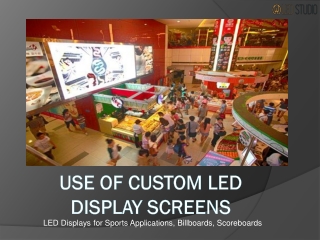 Use of Custom LED Display Screens for Sports Applications, Billboards, scoreboards