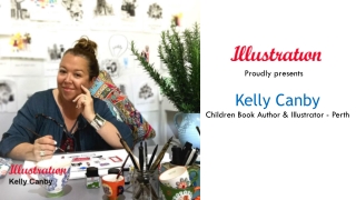 Kelly Canby - Children Book Author & Illustrator, Australia