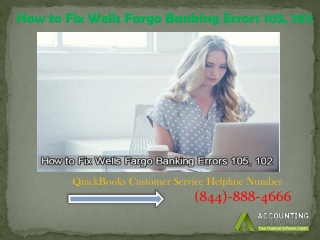 How to Fix Wells Fargo Banking Errors 105, 102