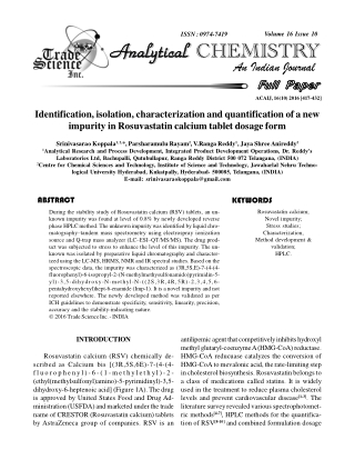 Identification, isolation, characterization and quantification of a new impurity in Rosuvastatin calcium tablet dosage f