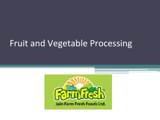 Know more about Fruit and vegetable processing company in India | Jain Farm Fresh Foods Ltd