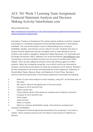 ACC 561 Week 3 Learning Team Assignment Financial Statement Analysis and Decision Making Activity//tutorfortune.com