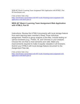 WEB 407 Week 4 Learning Team Assignment Web Application with HTML5, Part III//tutorfortune.com
