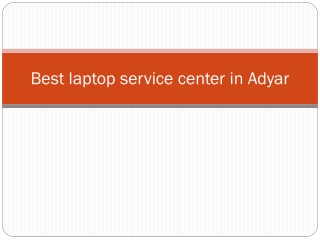 laptop service center in Adyar, laptop service center Adyar