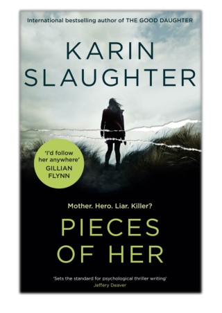 [PDF] Free Download Pieces of Her By Karin Slaughter