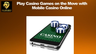 Play Casino Games on the Move with Mobile Casino Online