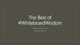 The Best of #WhiteboardWisdom