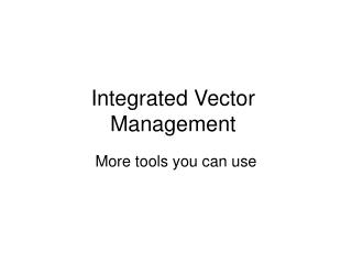 Integrated Vector Management