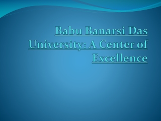 Babu Banarsi Das University: A Center of Excellence
