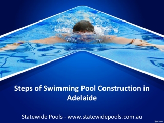 Steps of Swimming Pool Construction in Adelaide