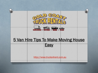 5 Van Hire Tips To Make Moving House Easy