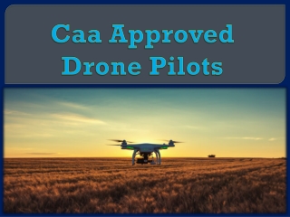 Caa Approved Drone Pilots