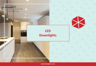 Solve the Indoor Lighting Needs BY Installing Eco Friendly LED Downlights