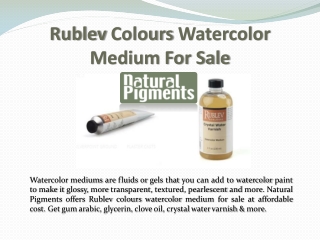 Rublev Colours Watercolor Medium For Sale – Natural Pigments
