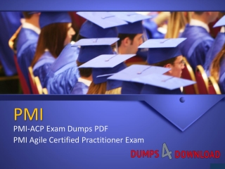 2019 PMI PMI-ACP Dumps - PMI-ACP Questions Answers - Dumps4Download.us