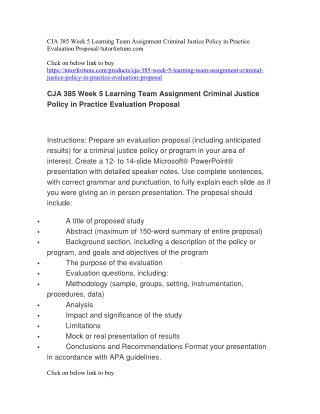 CJA 385 Week 5 Learning Team Assignment Criminal Justice Policy in Practice Evaluation Proposal//tutorfortune.com