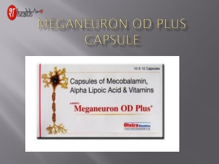 Meganeuron od Plus Benefits