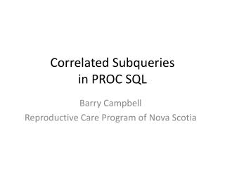 Correlated Subqueries in PROC SQL