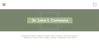 Dr. Lana L. Comeaux - Development Officer From Pineland, Texas