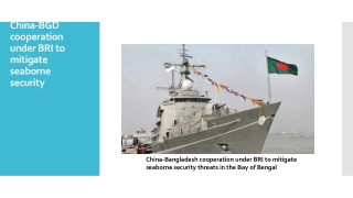 China BGD cooperation under BRI to mitigate seaborne security