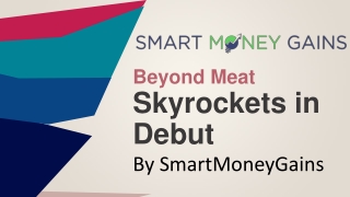 Beyond Meat Skyrockets in Debut