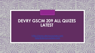 DEvry GSCM 209 All Quizes Latest