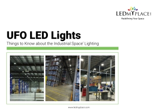 UFO LED Lights Things to Know about the Industrial Space’ Lighting