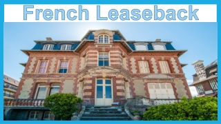 French Real Estate and French Leaseback