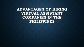 Advantages Of Hiring Virtual Assistant Companies In The Philippines