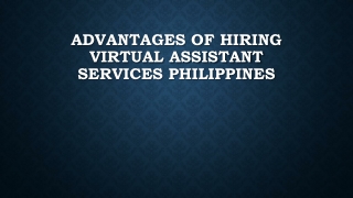 Advantages Of Hiring Virtual Assistant Services Philippines