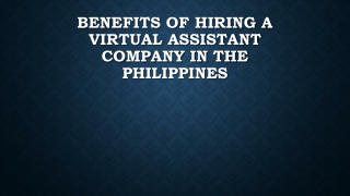 Benefits Of Hiring A Virtual Assistant Company In The Philippines