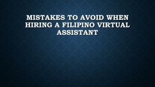 Mistakes To Avoid When Hiring A Filipino Virtual Assistant