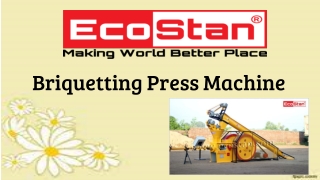 Briquetting Press Machine | Ecosatn