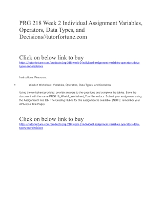 PRG 218 Week 2 Individual Assignment Variables, Operators, Data Types, and Decisions//tutorfortune.com