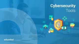Cybersecurity Tools | Popular Tools for Cybersecurity Threats | Cybersecurity Training | Edureka