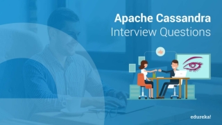 Apache Cassandra Interview Questions and Answers | Cassandra Tutorial | Cassandra Training | Edureka