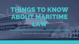 Things to Know About Maritime Law