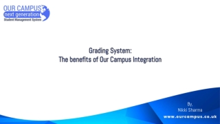 School, College Grading System Integration Benefits with Our Campus
