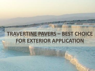 Travertine Pavers – Benefits of Travertine Stones for Outdoors Uses