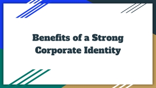 Benefits of a Strong Corporate Identity