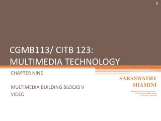 CGMB113/ CITB 123: MULTIMEDIA TECHNOLOGY