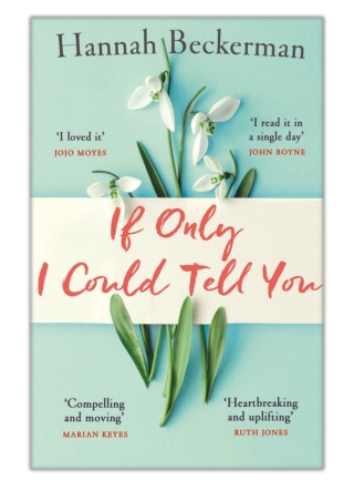 [PDF] Free Download If Only I Could Tell You By Hannah Beckerman