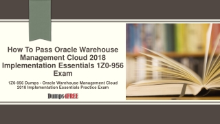 Oracle Warehouse Management Cloud 1Z0-956 Exam Braindumps